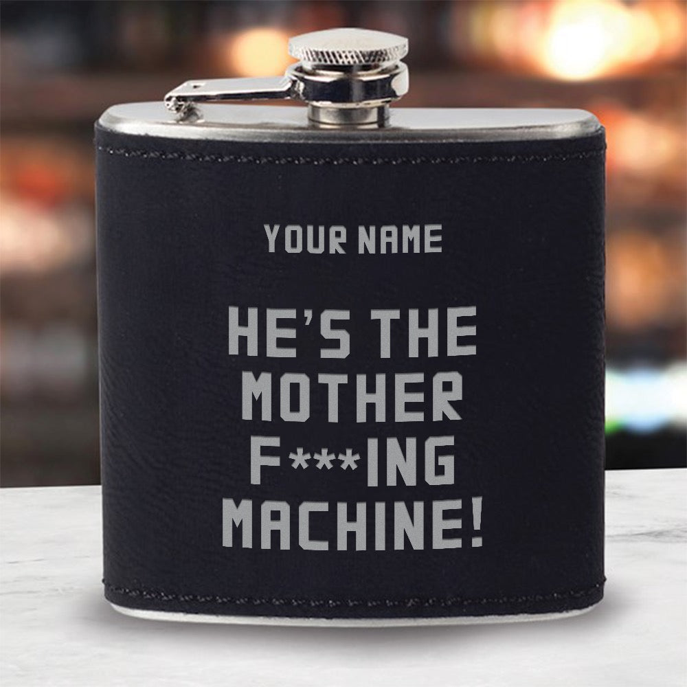 The Machine Customized Quote Personalized Flask