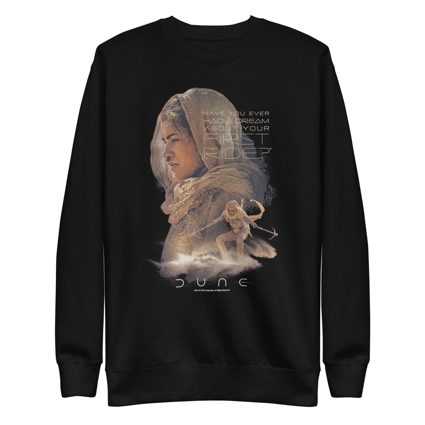 Dune Have You Ever Had A Dream About Your First Ride? Adult Sweatshirt